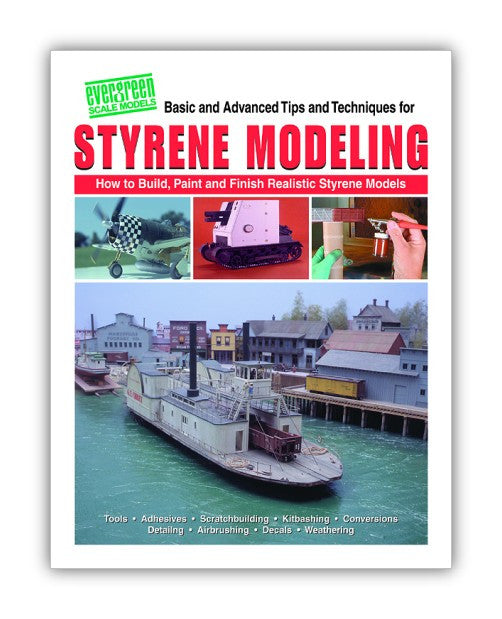Evergreen Book cover of 'Basic and Advanced Tips and Techniques for Styrene Modeling' with images of model buildings and vehicles.